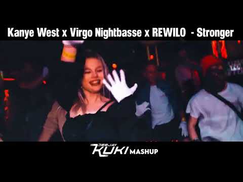 Kanye West x Virgo Nightbasse x REWILO - Stronger (DEEJAY KUKI Mashup) + FREE DL