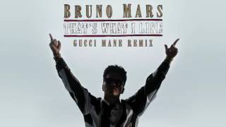 Bruno Mars - That's What I Like (Gucci Mane Remix)