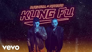 Dasoul, Nacho - Kung Fu (Lyric)