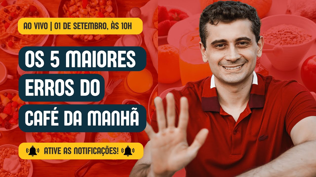 OS 5 MAIORES ERROS NO CAFÉ DA MANHÃ | ATIVE AS NOTIFICAÇÕES