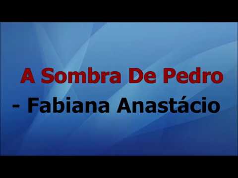 A Sobra De Pedro - Fabiana Anastácio