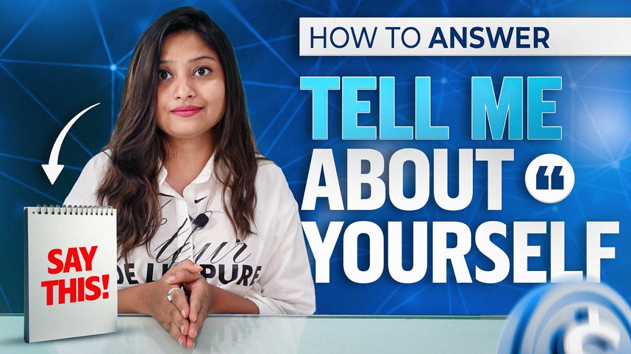 How to answer Tell Me About Yourself? Introduce yourself confidently