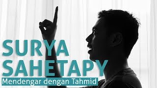 Surya Sahetapy - #ceritadari1ayat &quot;Mendengar dengan Tahmid&quot;
