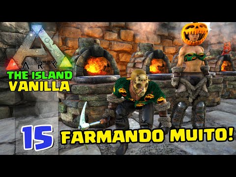 FARMANDO MUITO! - ARK:SURVIVAL EVOLVED - THE ISLAND VANILLA - #15