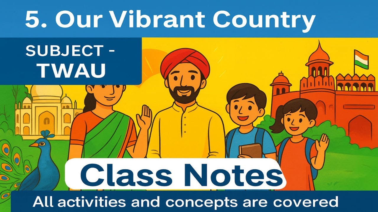 Our Vibrant country|Chapter-5|Class Notes|Class-5|TWAU/EVS|Detailed Explanation |KVS|NCERT|