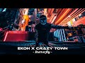 Ekoh x Crazy Town - Butterfly