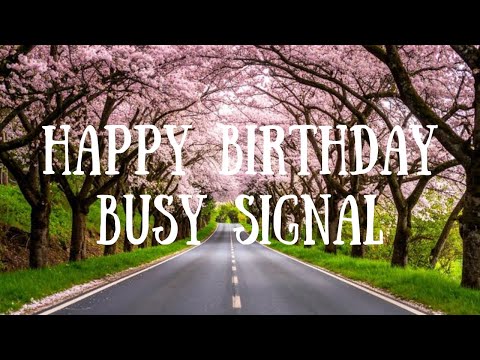 Happy Birthday by Busy Signal