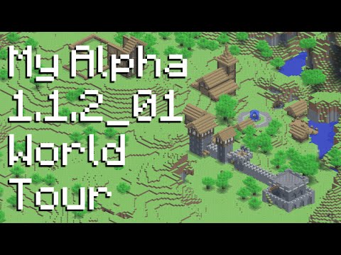 A Quick Tour of My Minecraft Alpha World!