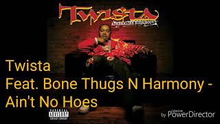 Twista Feat. Bone Thugs N Harmony - Ain't No Hoes