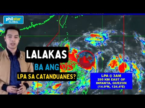 PAGASA Weather Update: LPA sa Catanduanes lumalapit sa Aurora