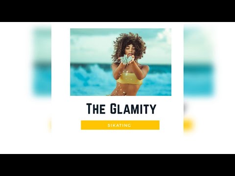 Sikating - The Glamity (Official Audio)