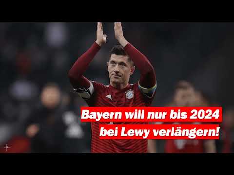 ^News^ - Bayern will nur bis 2024 bei Lewy verlängern!