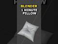3D Pillow In 1 Minute Blender EASY 3d Blender 3dmodeling Blender3d