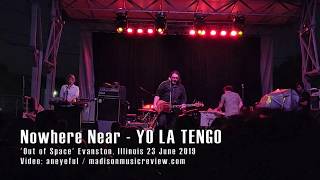 Yo La Tengo - Nowhere Near (Live at Out of Space)