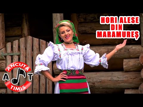 Ancuta Timis❎Hori Alese Din Maramures❤️II COLAJ II Cele Mai Frumoase Melodii🔥