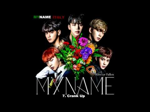 MYNAME - Crank Up (AUDIO) 『ALIVE~Always In Your Heart~』