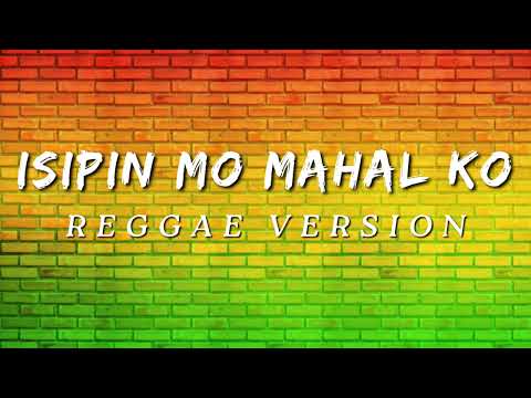 ISIPIN MO MAHAL KO - REGGAE REMIX [[ DJ SOYMIX ]]