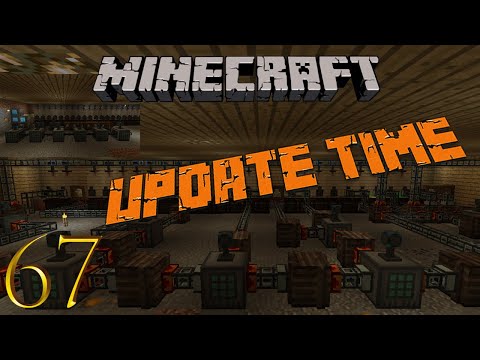 Let's Play Modded Minecraft Survival Ep. 67 (Update Time)