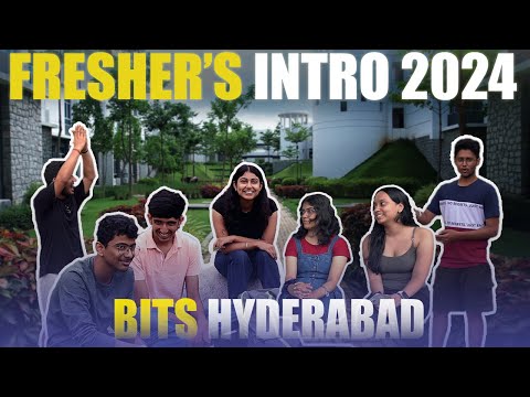 FRESHER'S INTRO 2024 | BITS PILANI HYDERABAD CAMPUS