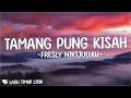 Fresly Nikijuluw - Tamang Pung Kisah ( Lirik Lagu ) Mix 2023 | Lagu Timur Terbaru 2023