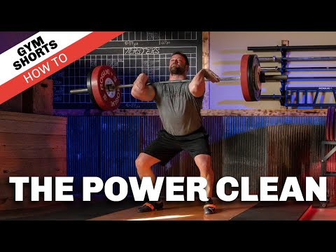 The Power Clean - Gym Shorts (How To)