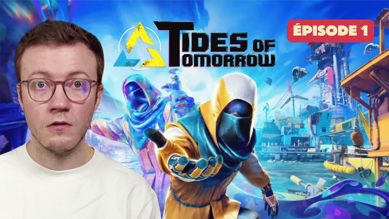 Tides of Tomorrow — Tides of tomorrow : Mon présent change TON futur ! EP1