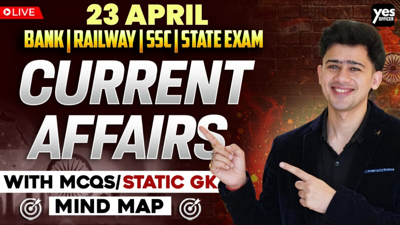 🔴 23 April 2026 | Daily Current Affairs | For Bank, Insurance & SSC Exams