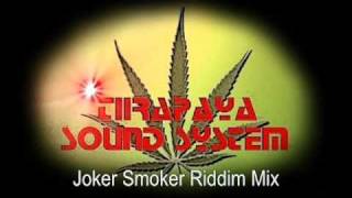 Joker Smoker Riddim mix.wmv
