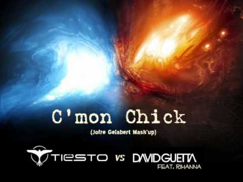 Tiësto vs David Guetta feat. Rihanna - C'mon Chick (Jofre Gelabert Mash'up)