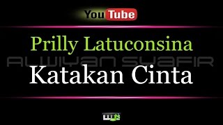 Download lagu Karaoke Prilly  - Katakan Cinta mp3