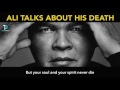 Muhammad Ali talks about his Death