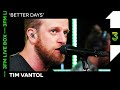 Tim Vantol speelt 'Better Days' live | 3FM Live Box | NPO 3FM