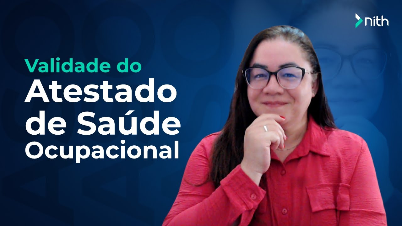 Qual é o prazo de validade dos ATESTADOS DE SAÚDE OCUPACIONAL?