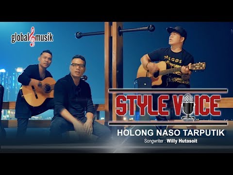 Style Voice - Holong Naso Tarputik (Official Music Video)