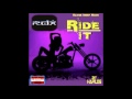 RDX - Ride It (GazaPriince Exclusive) - August 2013 | @GazaPriiinceEnt
