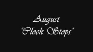 August - Clock Stops