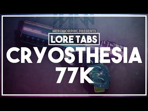Cryosthesia 77K | Lore Tabs | Season of the Splicer