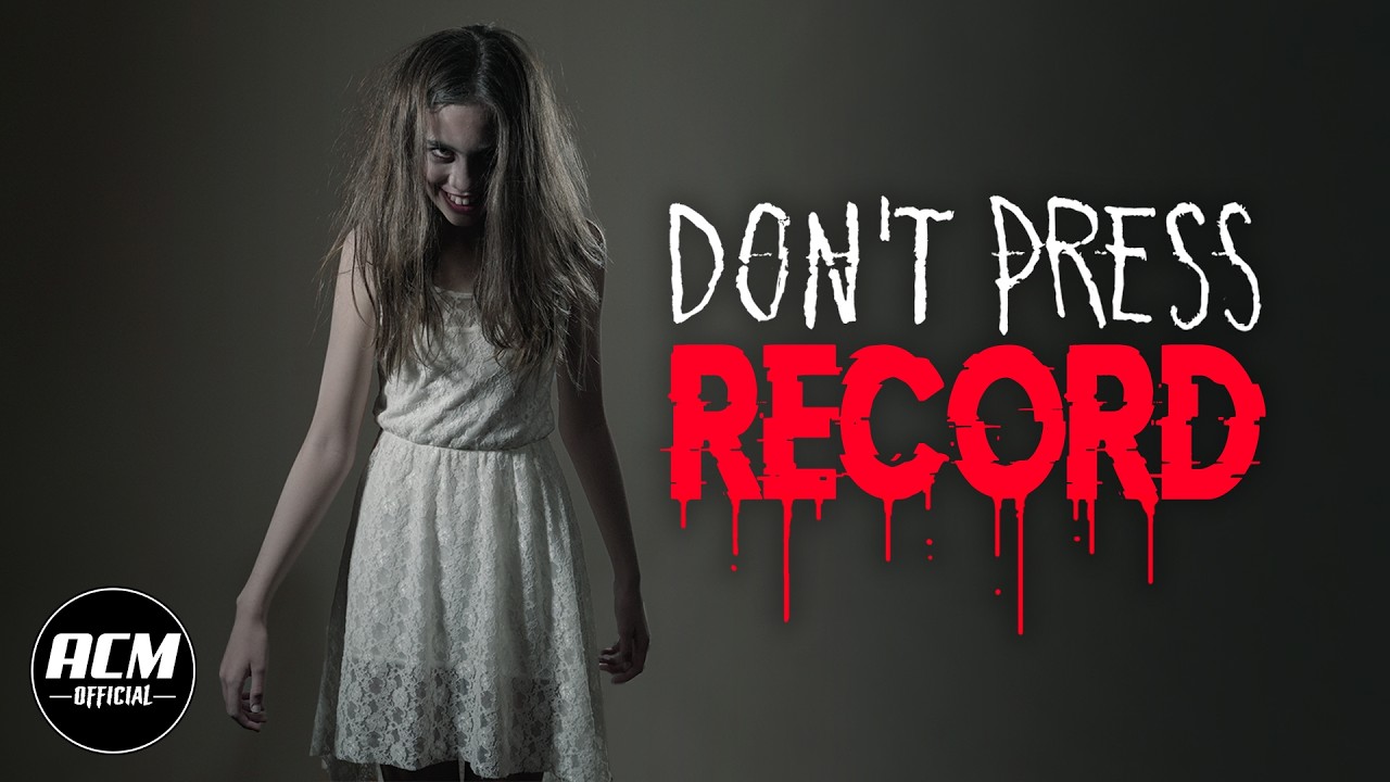 Don't Press Record | Short Horror Film