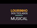 LOURINHO DOS TECLADOS SEQUÊNCIA MUSICAL Louro Produções