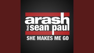 She Makes Me Go (feat. Sean Paul) (Mike Candys Radio Edit)