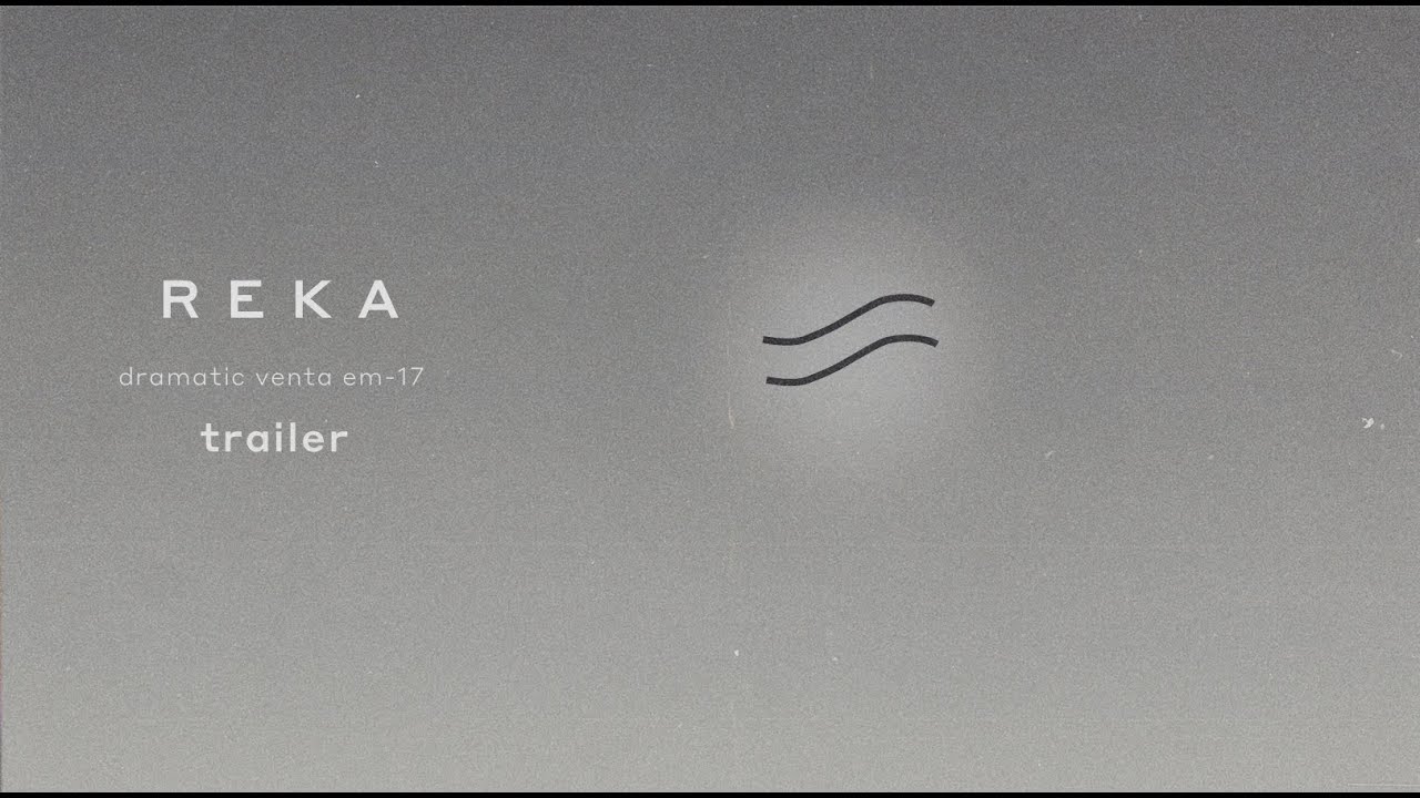 REKA - Trailer