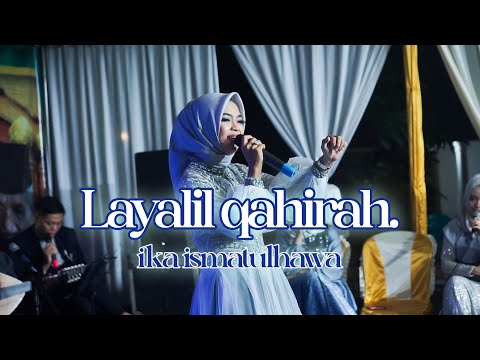 COVER BY IKA ISMATUL HAWA - LAYALIL QAHIRAH ( ليالي القاهرة ) LIVE IKA ENTERTAINMENT