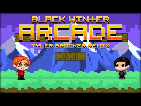 Black Winter - Arcade (Tyler Brooker Remix)