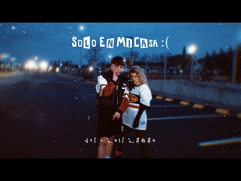 Uri, Luli Lamas - Solo en Mi Casa (Video Oficial)