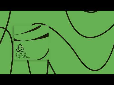 #MinimalHouse | Intaresu Podcast 184 - Saulo