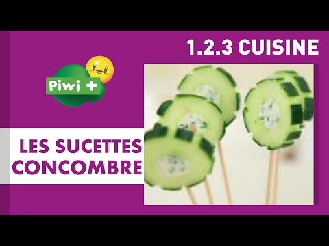 123 Cuisine - Les sucettes de concombre (cuisine facile à faire avec les enfants sur Piwi+)