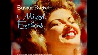 Susan Barrett - I Get Along Without You Very Well