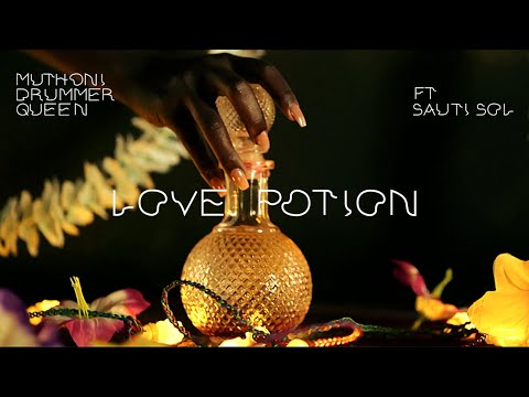 MUTHONI DRUMMER QUEEN - Love Potion ft. SAUTI SOL (Official Video)