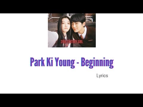 Park Ki Young - Beginning (OST 20th Century Girl - Korean Movie) [lyrics- han-rom-eng]