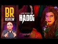 Haddi Movie Review By Baradwaj Rangan | Nawazuddin Siddiqui | Anurag Kashyap